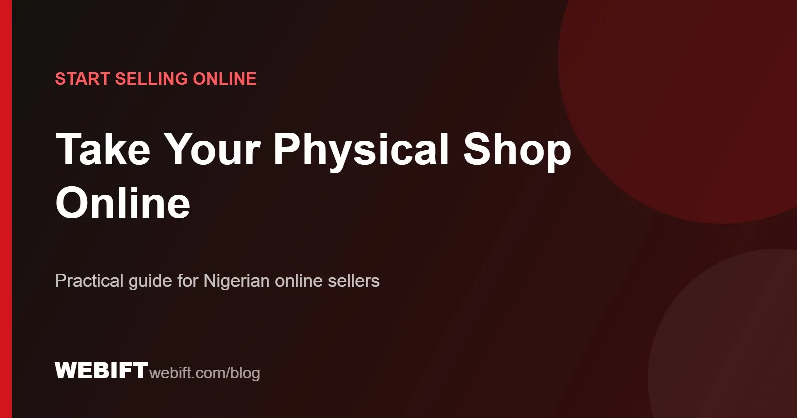 Cover graphic for the Webift guide: Take Your Physical Shop Online